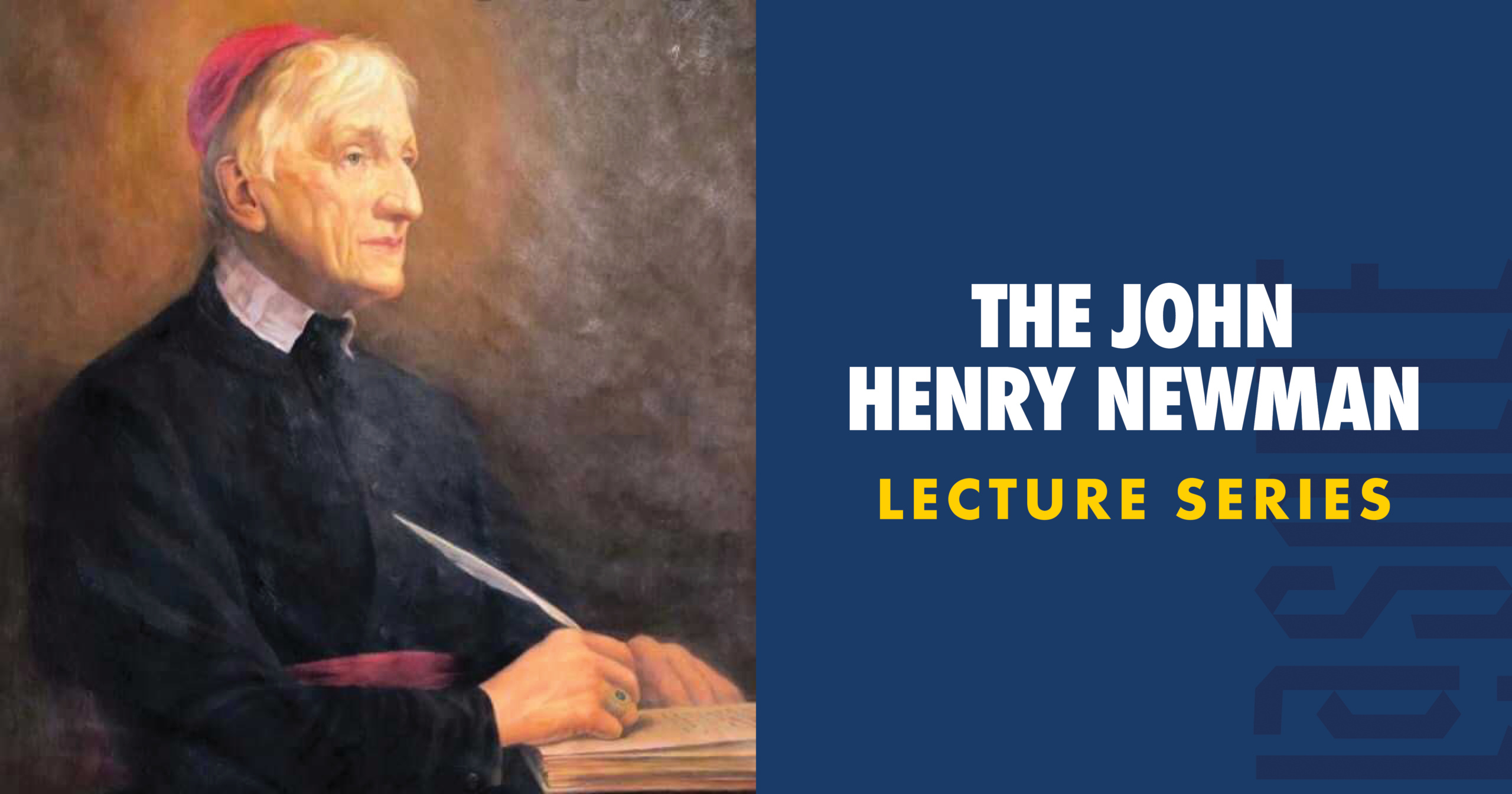 The John Henry Newman Lecture Series